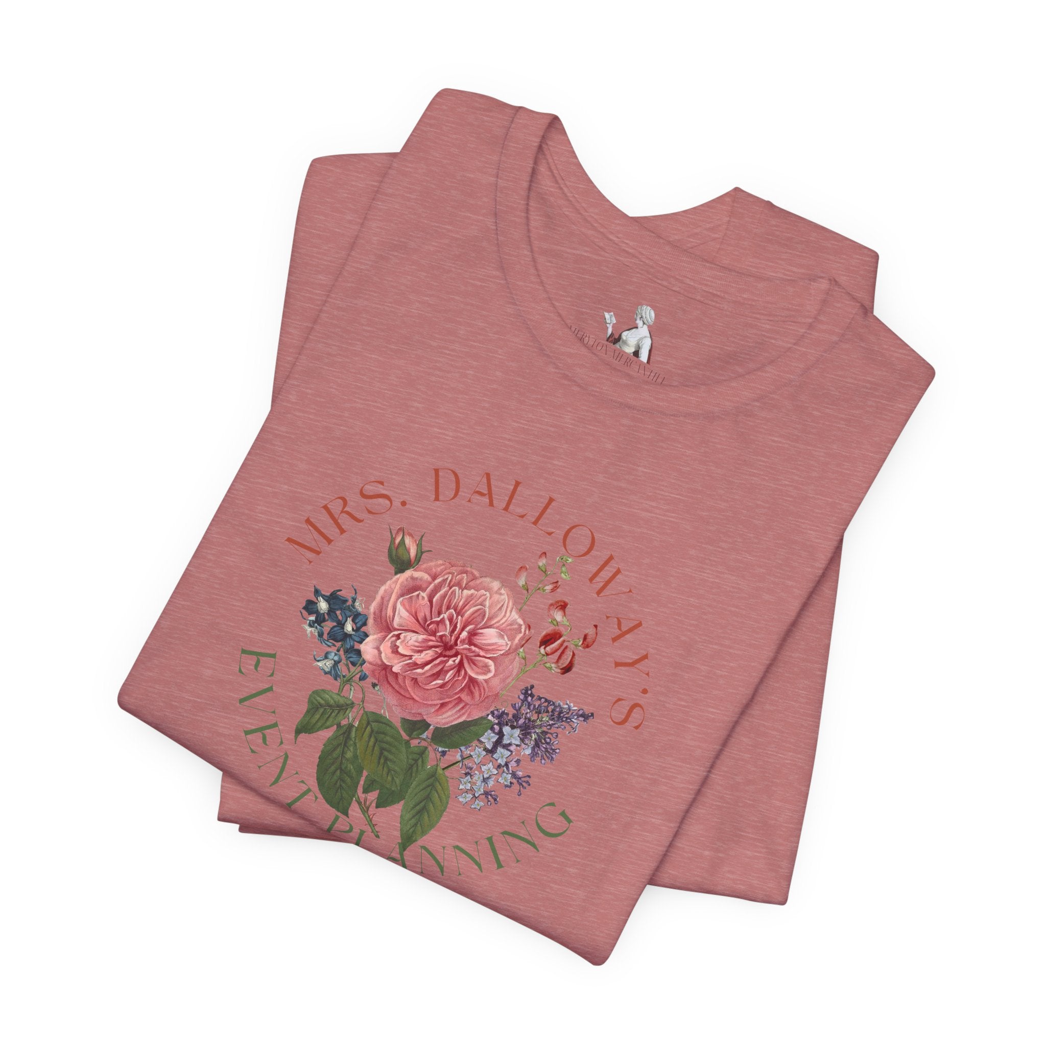 Mrs. Dalloway's Event Planning T-Shirt