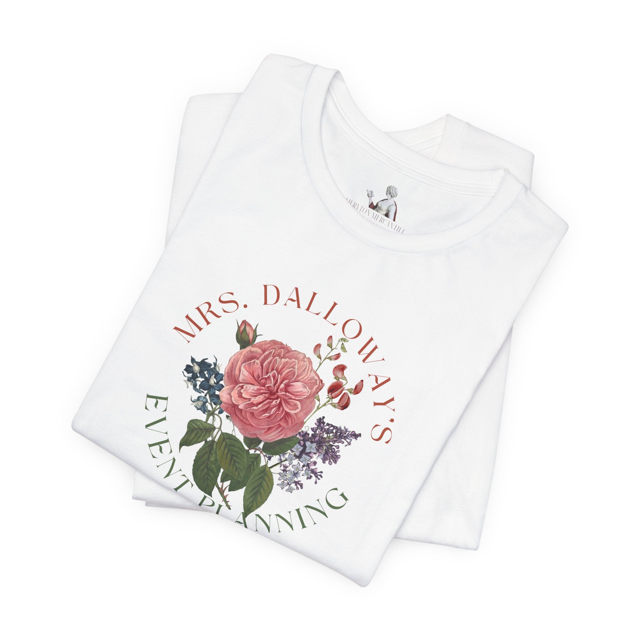 Mrs. Dalloway's Event Planning T-Shirt