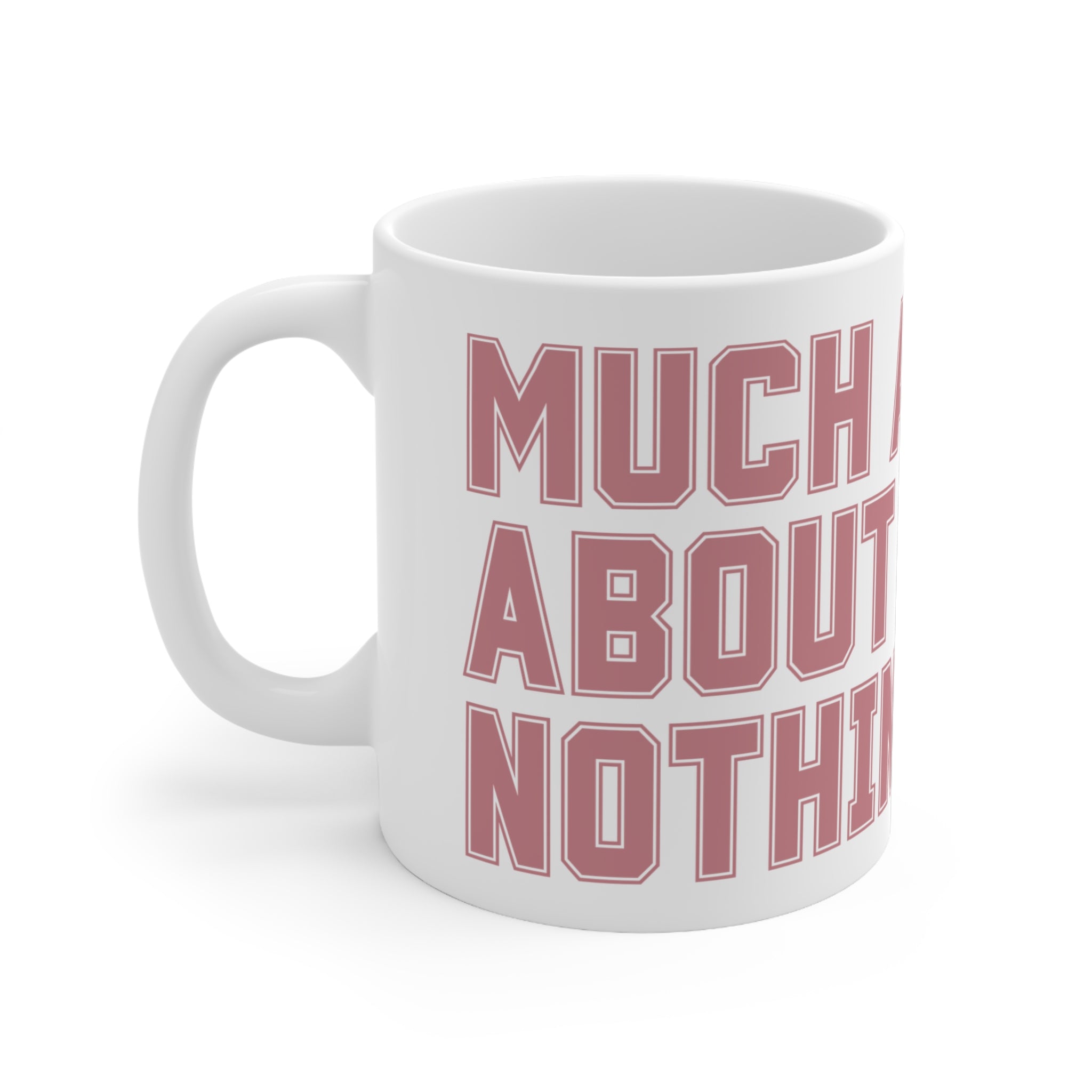 Shakespeare "Much Ado About Nothing" Mug