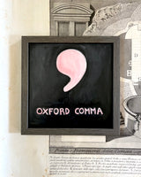 Lost & Found Collection: Oxford Comma Oil Painting in Charcoal & Bubblegum Pink