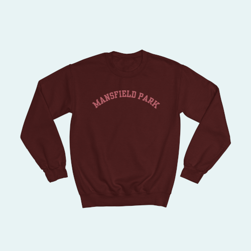 Mansfield Park Sweatshirt